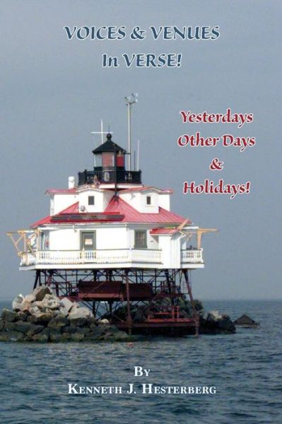 Voices and Venues in Verse - Kenneth J Hesterberg - Books - Salt Water Media, LLC - 9781628061338 - August 11, 2017
