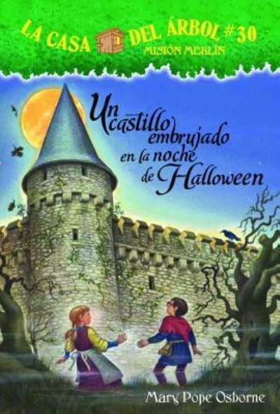 Cover for Mary Pope Osborne · Un castillo embrujado en la noche de Halloween (Bok) (2015)