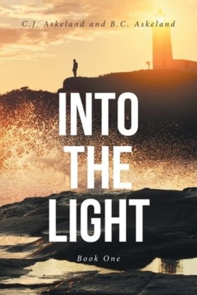 Cover for C J Askeland · Into the Light (Paperback Book) (2021)