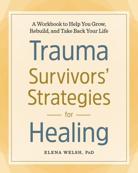 Cover for Elena Welsh · Trauma Survivors' Strategies for Healing (Paperback Book) (2018)