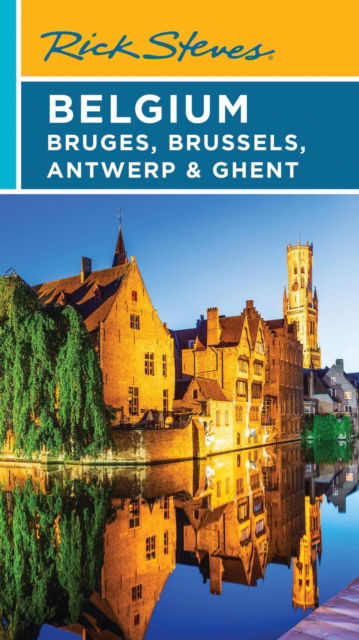 Cover for Gene Openshaw · Rick Steves Belgium: Bruges, Brussels, Antwerp &amp; Ghent (Paperback Book) [Fifth edition] (2025)