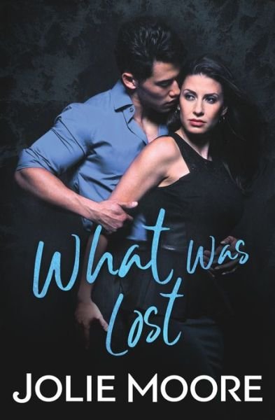 Cover for Jolie Moore · What Was Lost (Paperback Book) (2020)