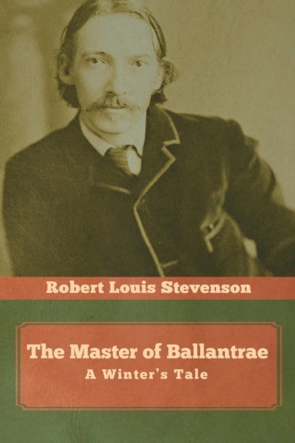 Cover for Robert Louis Stevenson · The Master of Ballantrae : A Winter's Tale (Paperback Book) (2020)
