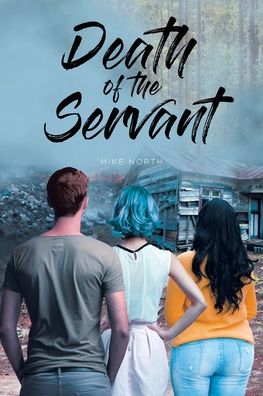 Cover for Mike North · Death of the Servant (Book) (2020)