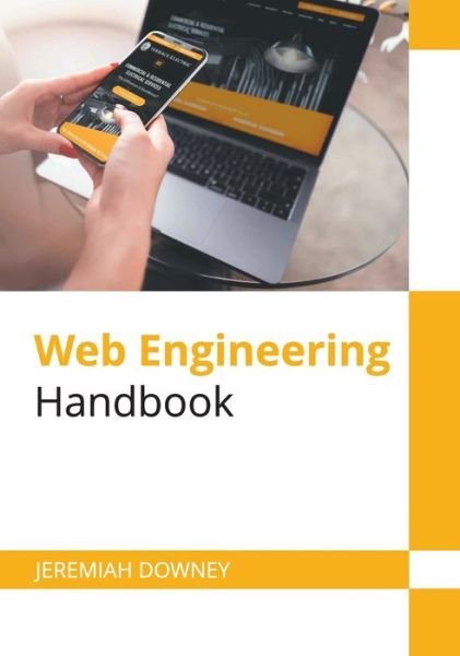 Cover for Jeremiah Downey · Web Engineering Handbook (Hardcover Book) (2022)
