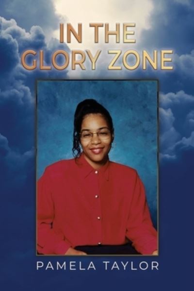 Cover for Pamela Taylor · In The Glory Zone (Paperback Book) (2021)