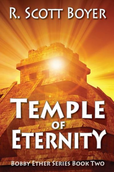 Cover for R Scott Boyer · Temple of Eternity - Bobby Ether (Paperback Book) (2020)