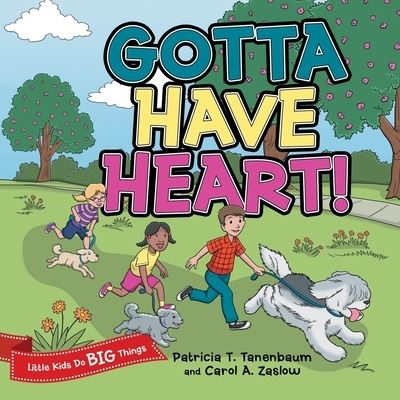 Cover for Patricia T. Tanenbaum · Gotta Have Heart! (Book) (2023)