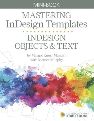 Cover for Monica Murphy · InDesign Objects &amp; Text (Pocketbok) (2019)