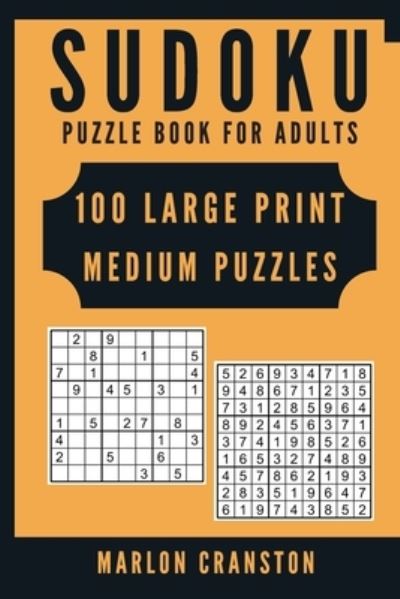 Cover for Marlon Cranston · Sudoku Puzzle Book For Adults (Paperback Book) (2019)