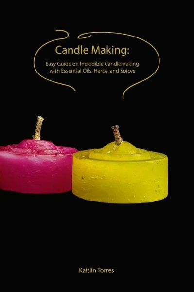 Cover for Kaitlin Torres · Candle Making (Paperback Book) (2019)