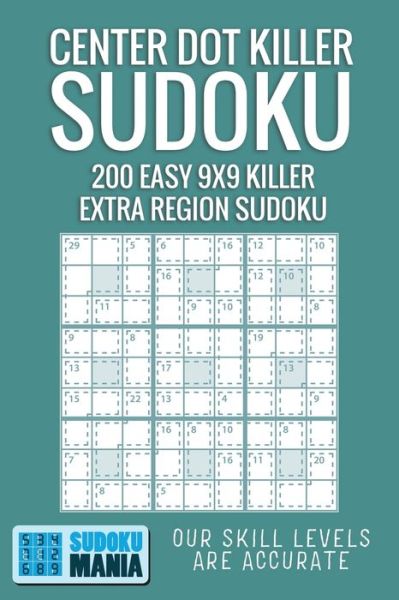 Cover for Sudoku Mania · Center Dot Killer Sudoku (Paperback Book) (2019)