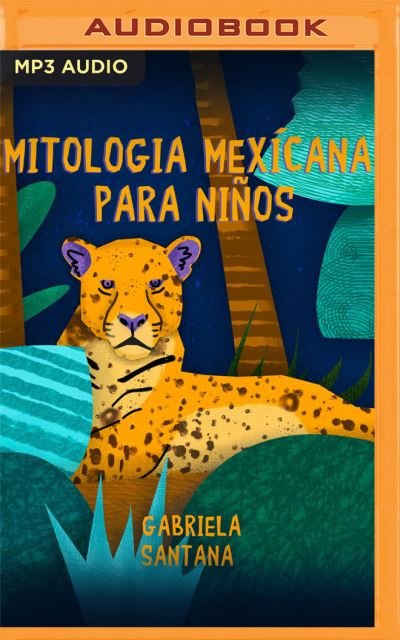 Cover for Gabriela Santana · Mitología mexicana para niños (CD) (2020)