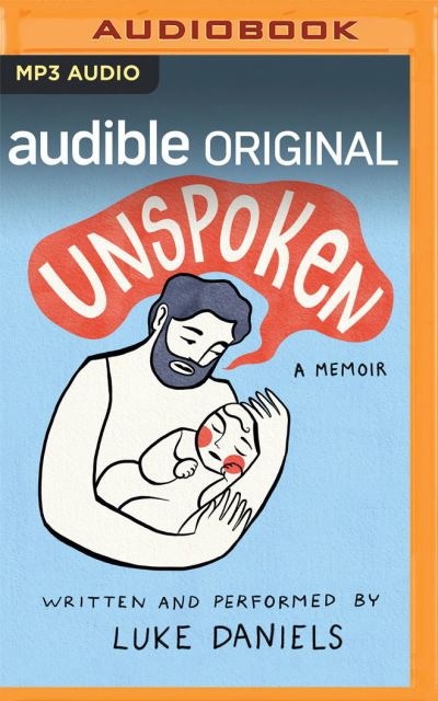 Unspoken - Luke Daniels - Música - AUDIBLE STUDIOS ON BRILLIANCE - 9781713619338 - 11 de mayo de 2021