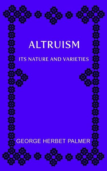 Cover for George Herbert Palmer · Altruism (Paperback Book) (2018)