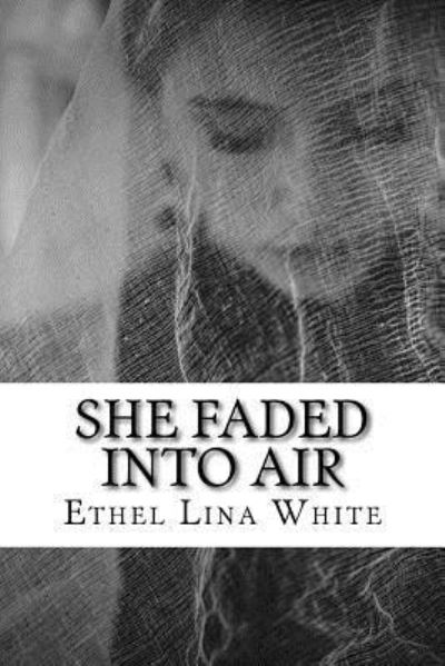 Cover for Ethel Lina White · She Faded into Air (Paperback Book) (2018)