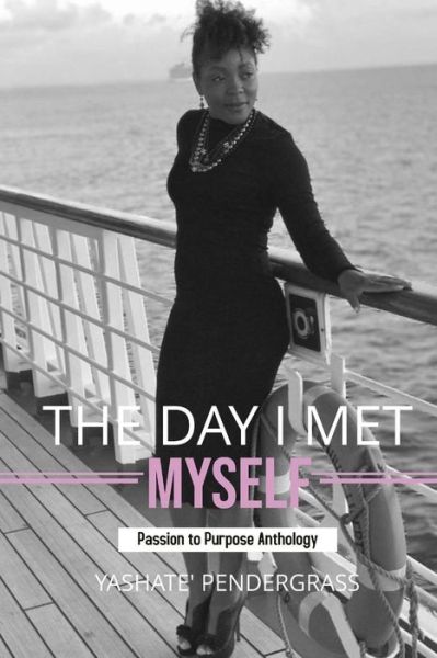 Cover for Yashate Pendergrass · The Day I Met Myself (Paperback Book) (2018)