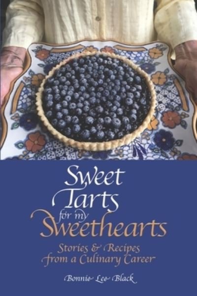 Bonnie Lee Black · Sweet Tarts for my Sweethearts (Paperback Bog) (2020)