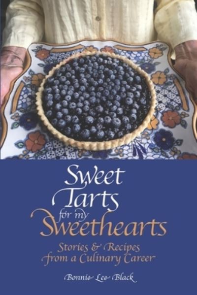 Cover for Bonnie Lee Black · Sweet Tarts for my Sweethearts (Paperback Book) (2020)