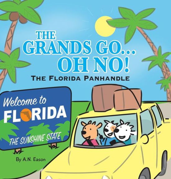 Cover for A N Eason · The Grands Go - Oh No! (Innbunden bok) (2021)