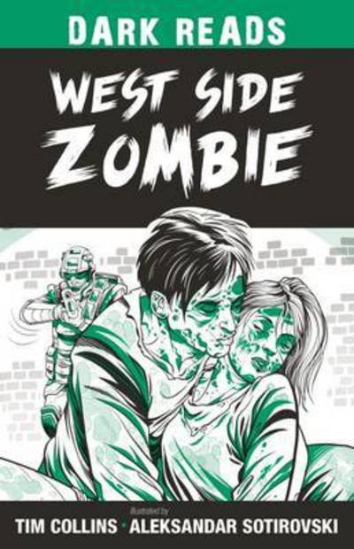 Cover for Tim Collins · West Side Zombie - Dark Reads (Taschenbuch) (2016)