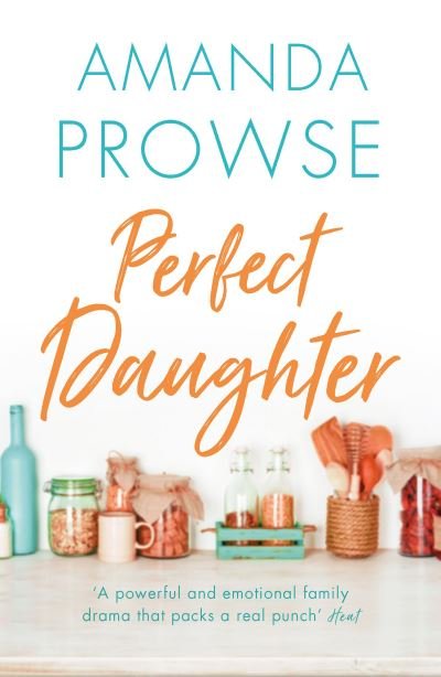 Cover for Amanda Prowse · Perfect Daughter (Hardcover Book) (2015)