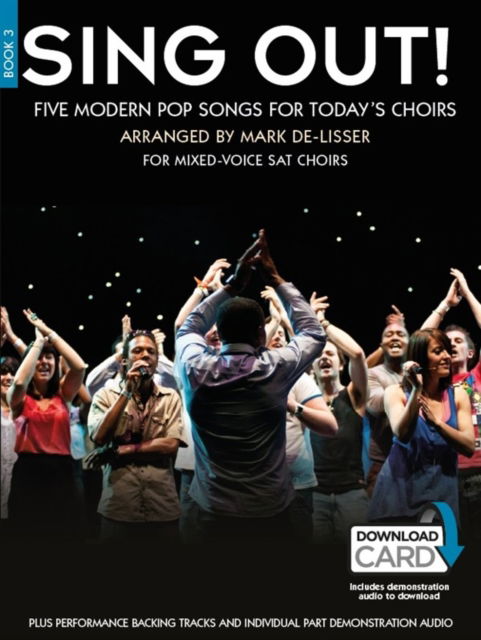 Sing Out! 5 Pop Songs For Today's Choirs - Book 3 - - Books - Hal Leonard Europe Limited - 9781785580338 - April 29, 2015