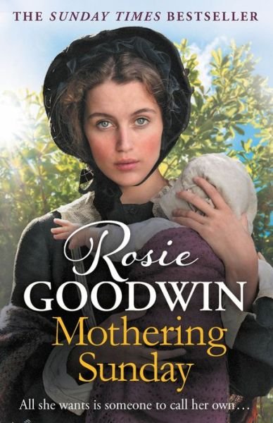 Cover for Rosie Goodwin · Mothering Sunday: The most heart-rending saga you'll read this year (Pocketbok) (2017)