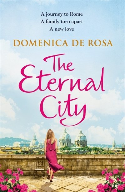 The Eternal City - Domenica De Rosa - Livros - Quercus Publishing - 9781786484338 - 19 de outubro de 2017