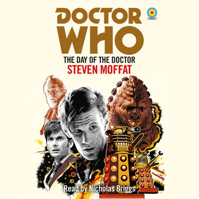 Cover for Steven Moffatt · Doctor Who: The Day of the Doctor: 11th Doctor Novelisation (Hörbok (CD)) [Unabridged edition] (2018)