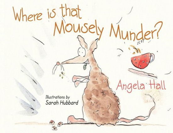 Cover for Angela Hall · Where is that Mousely Munder? (Paperback Book) (2020)