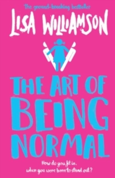 Cover for Lisa Williamson · The Art of Being Normal (Paperback Book) (2020)