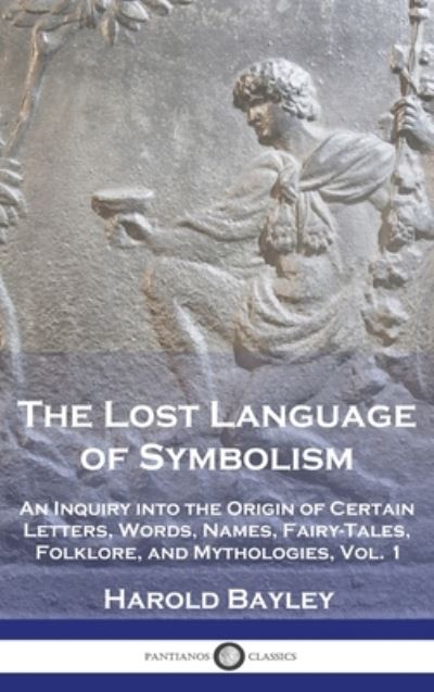 Cover for Harold Bayley · Lost Language of Symbolism (Bok) (1912)