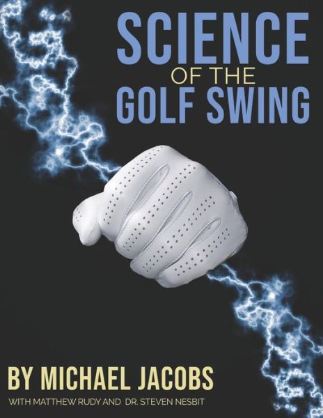 Cover for Michael Jacobs · Science of the Golf Swing (Paperback Bog) (2019)