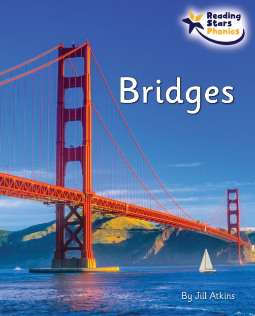 Bridges: Phase 5 - Reading Stars Phonics - Jill Atkins - Books - Ransom Publishing - 9781800474338 - August 25, 2022