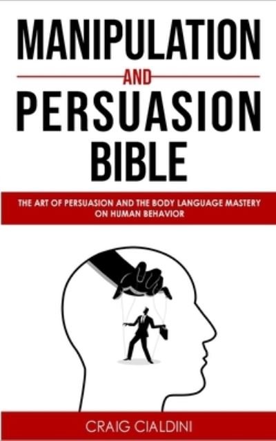 Cover for Craig Cialdini · Manipulation and persuasion bible (Paperback Book) (2021)