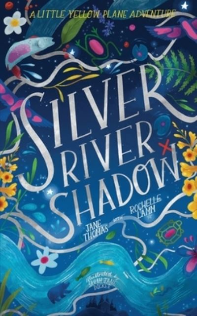 Cover for Jane Thomas · Silver River Shadow - A Little Yellow Plane Adventure (Taschenbuch) (2022)