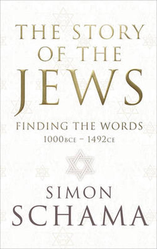 Cover for Simon Schama · Story of the Jews Vol 1 (Book) (2013)