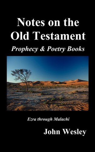John Wesley's Notes on the Whole Bible: Old Testament, Ezra-malachi - John Wesley - Books - Benediction Classics - 9781849026338 - October 9, 2010