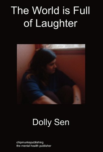 Cover for Dolly Sen · The World is Full of Laughter: Hardback Edition (Hardcover bog) (2011)