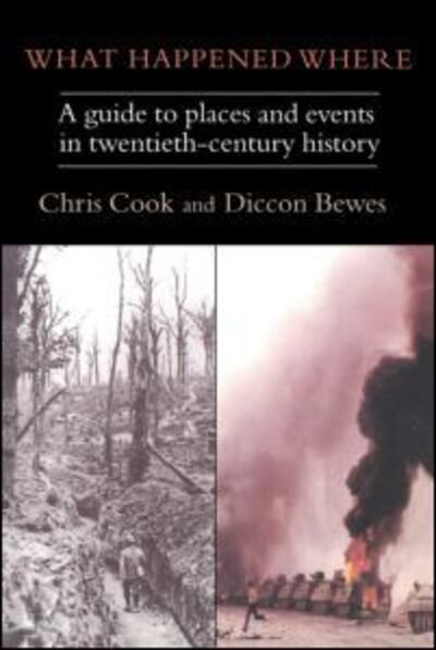 What Happened Where - Chris Cook - Bøger - Taylor & Francis Ltd - 9781857285338 - 18. april 1997