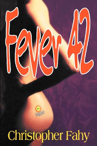 Fever 42 - Trade Edition - Christopher Fahy - Books - Overlook Connection Press - 9781892950338 - 2006