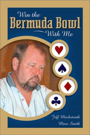 Marc Smith · Win the Bermuda Bowl with ME (Paperback Book) (2004)
