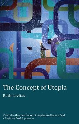 Cover for Ruth Levitas · The Concept of Utopia: Student edition - Peter Lang Ltd. (Paperback Book) [2 Revised edition] (2011)