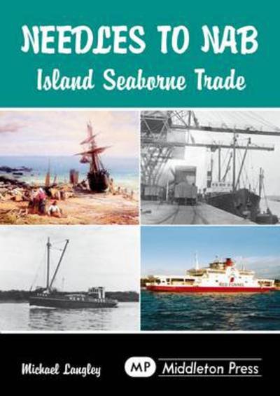 Cover for Michael Langley · Needles to Nab: Island Seaborne Trades (Inbunden Bok) (2012)