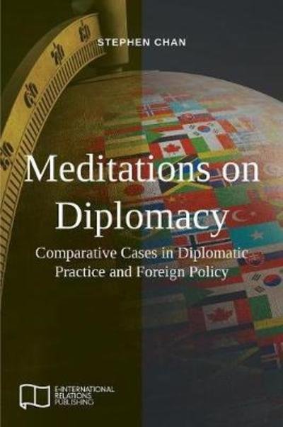 Cover for Stephen Chan · Meditations on Diplomacy (Paperback Book) (2017)