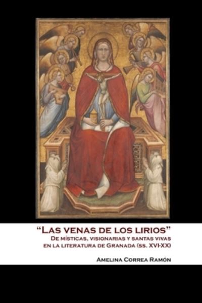 Cover for Amelina Correa Ramon · Las Venas de los Lirios (Paperback Book) (2022)