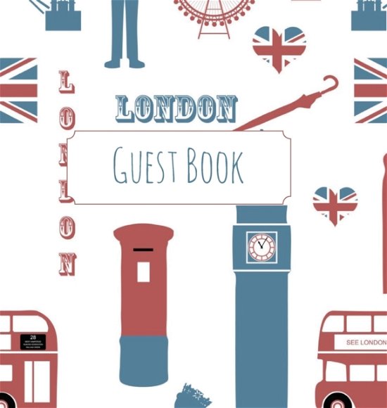 Cover for Lollys Publishing · Guest Book, London Guest Book, Guests Comments, B&amp;B, Visitors Book, Vacation Home Guest Book, Beach House Guest Book, Comments Book, Visitor Book, Colourful Guest Book, Holiday Home, Retreat Centres, Family Holiday Guest Book (Hardback) (Hardcover Book) (2017)