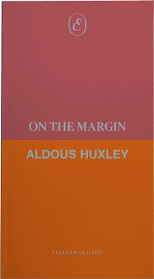 Cover for Aldous Huxley · On the Margin - Cletham Classics (Paperback Book) (2025)