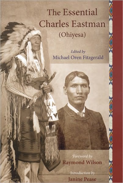 Cover for Charles Eastman · The Essential Charles Eastman (Ohiyesa): Light on the Indian World (Paperback Book) [Revised edition] (2007)